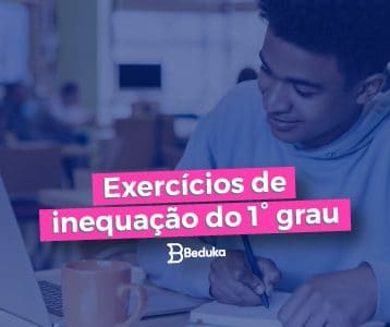 Exercícios de Inequação do 1° Grau