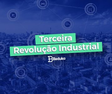 Entenda as principais características da Terceira Revoluçõa Industrial!