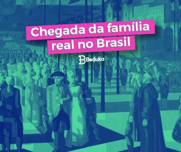 Descubra como foi a chegada da família real no Brasil!