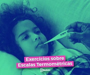 Exercícios sobre Escalas Termométricas