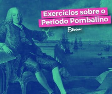 Exercícios sobre o Período Pombalino