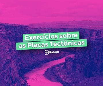 Exercícios sobre as Placas Tectônicas