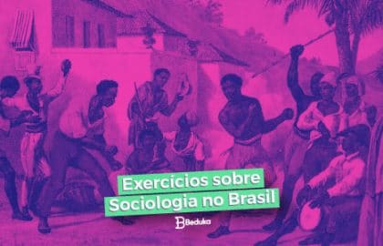 Exercícios sobre Sociologia no Brasil