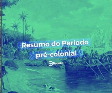 Descubra como foi o Período Pré-Colonial!