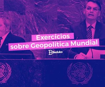 Exercícios sobre Geopolítica Mundial com Gabarito