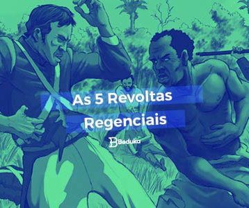 Descubra quais foram as Revoltas Regenciais!