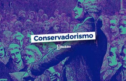 Entenda logo o que é o Conservadorismo e suas ideias!
