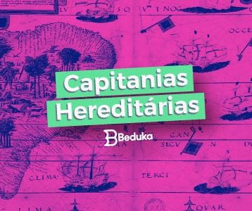 O que foram as Capitanias Hereditárias e suas características!