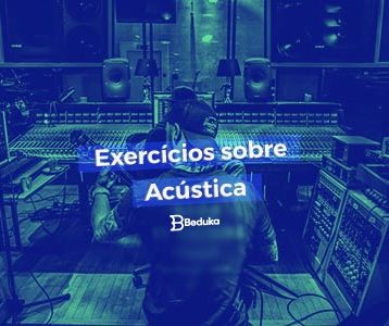 Exercícios sobre Acústica