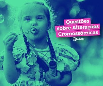 10 Questões Tops sobre Alterações Cromossômicas!