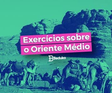 Os 10 melhores exercícios sobre o Oriente Médio!