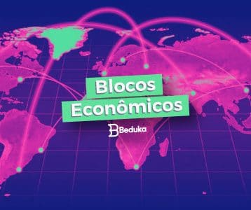 Tudo o que você precisa saber sobre os Blocos Econômicos!