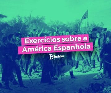 Exercícios sobre a América Espanhola