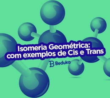 O que é Isomeria Geométrica aprenda como identificar Cis e Trans
