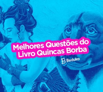 Questões sobre o Livro Quincas Borba