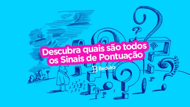 Pontuação: tipos de sinais, regras, exemplos e resumo