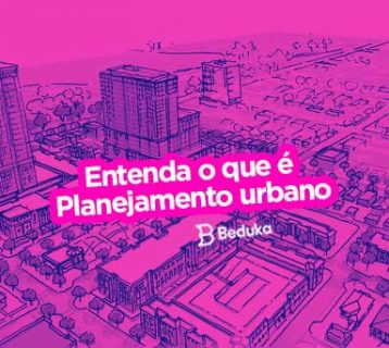 Descubra o que é planejamento urbano: quem faz, importancia e exemplos!