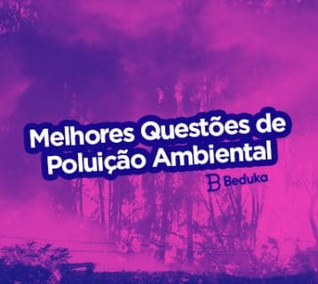 Questões sobre poluição ambiental