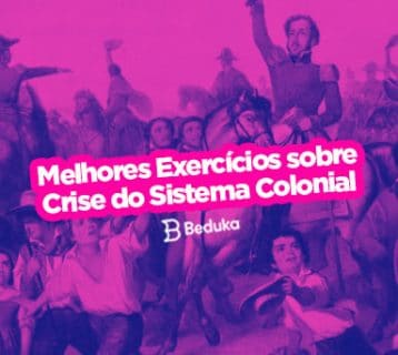 Exercícios sobre Crise do Sistema Colonial
