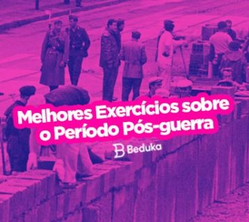 Exercícios sobre período pós-guerra