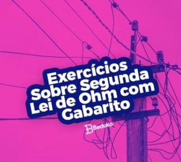 Exercícios sobre segunda lei de ohm