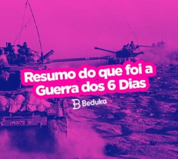O que foi a Guerra dos 6 dias Resumo com causas, contexto e consequências!