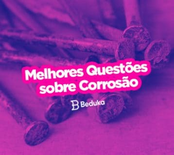 Questões sobre corrosão