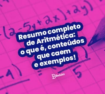 Resumo completo de Aritmética: o que é, conceitos, cálculos e exemplos!