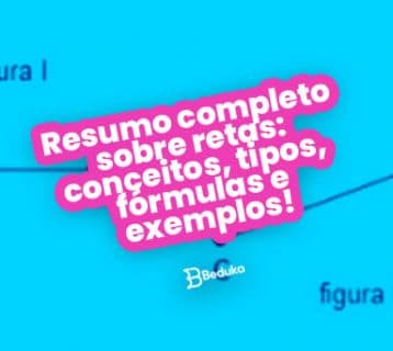 Resumo completo sobre retas: conceitos, tipos, fórmula e exemplos!