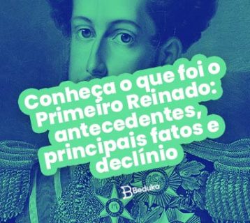 O que foi o primeiro reinado