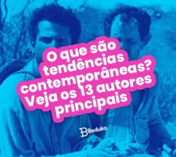 O que são tendências contemporâneas Veja os 13 autores principais