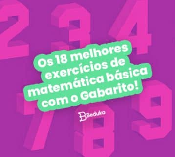 Os 18 melhores exercícios de matemática básica com o Gabarito
