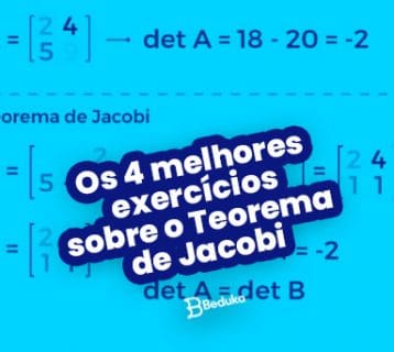Os 4 melhores exercícios sobre o Teorema de Jacobi!