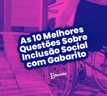 Questões Sobre Inclusão Social