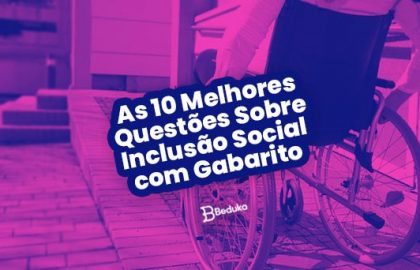 Questões Sobre Inclusão Social
