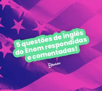 5 questões de inglês do Enem respondidas e comentadas