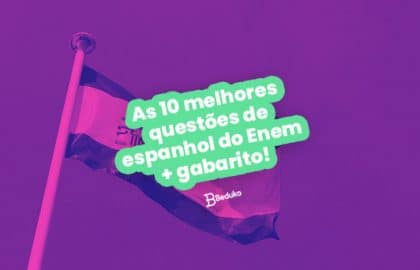As 10 melhores questões de espanhol do Enem gabarito