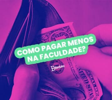 COMO PAGAR MENOS NA FACULDADE