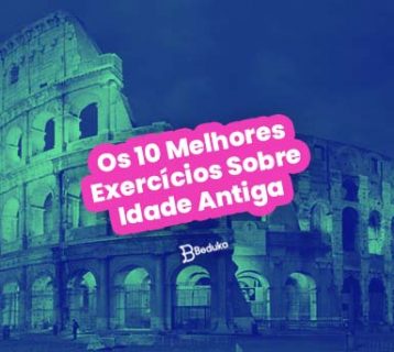 Exercícios Sobre Idade Antiga