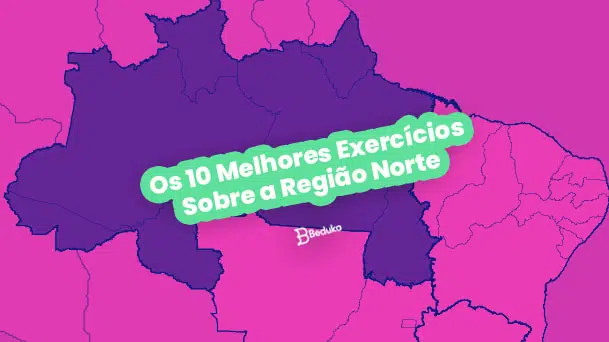 Os 6 Melhores Exercicios Sobre Divisao Regional Do Brasil Com Gabarito