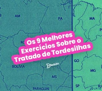 Exercícios Sobre o Tratado de Tordesilhas