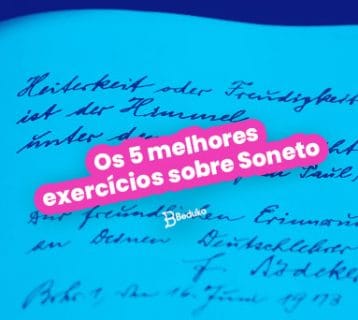 Os 5 melhores exercícios sobre Soneto com Gabarito