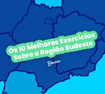 Exercícios Sobre a Região Sudeste