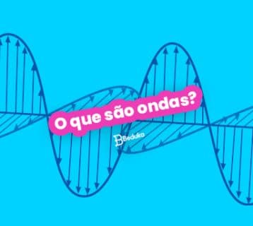 O que são ondas