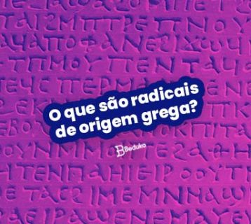 O que são radicais de origem grega