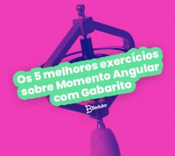 Os 5 melhores exercícios sobre Momento Angular com Gabarito