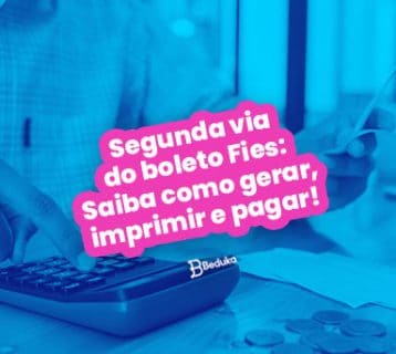 Segunda via do boleto Fies: atrasou? Saiba como gerar imprimir e pagar