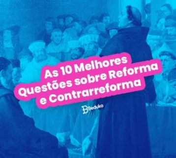questões sobre reforma e contrarreforma