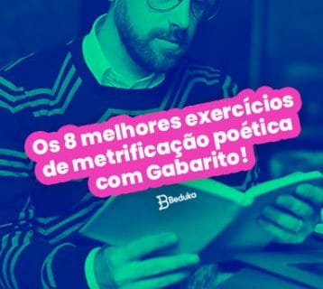 Os 8 melhores exercícios de metrificação poética com Gabarito!