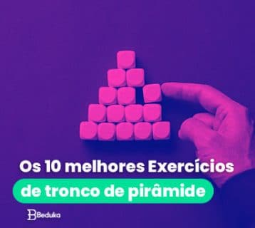 Os 10 melhores Exercícios de tronco de pirâmide + gabarito!